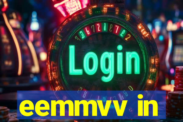 eemmvv in